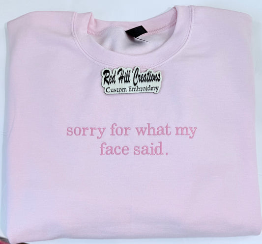 Sorry for what my face said